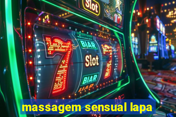 massagem sensual lapa